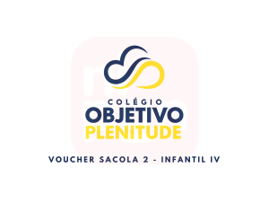 VOUCHER SACOLA 2 OBJETIVO PLENITUDE  - INFANTIL IV